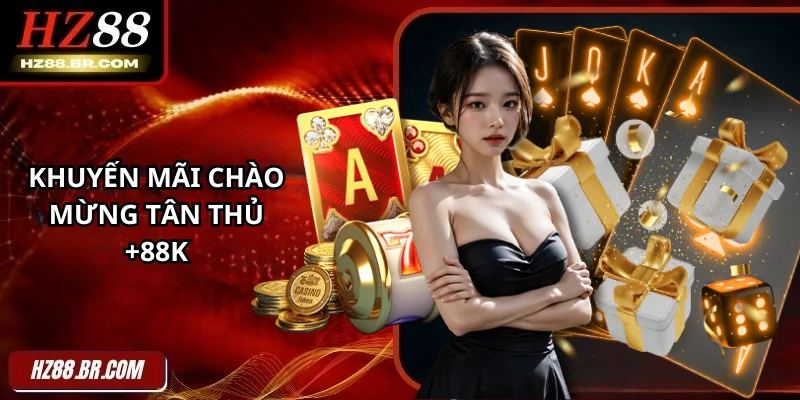 hz88 14 Khuyến mãi chào mừng tân thủ +88k